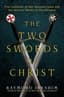 Cover of The Two Swords of Christ